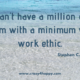 Million Dollar Work Ethic