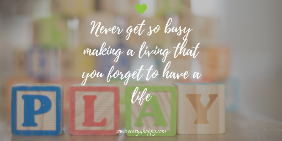 Never Get Too Busy