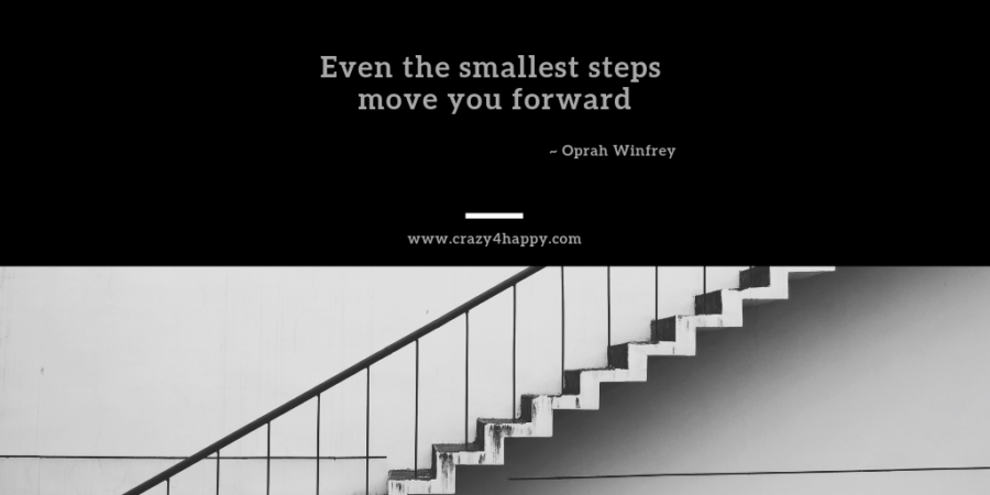Even the Smallest Steps