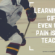 Always Be Willing to Learn