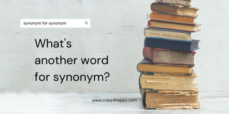 Synonym For Synonym Crazy4Happy